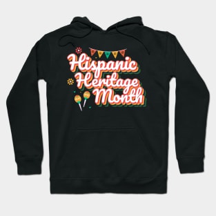 Hispanic Heritage Month Hoodie